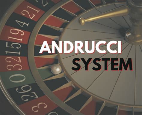 andrucci betting system - roulette andrucci system